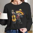 Dabbing Mariachi Long Sleeve T-Shirt Gifts for Her