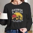 Darmok And Jalad At Tanagra Live At Tanagra September 1991 Long Sleeve T-Shirt Gifts for Her