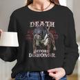 Death Before Dishonor Samurai Paco American Bully Long Sleeve T-Shirt Gifts for Her