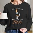 Dr Seuss Stay Home And Drink Tito’S Coronavirus Shirt Long Sleeve T-Shirt Gifts for Her