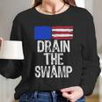 Drain The Swamp Long Sleeve T-Shirt Gifts for Her