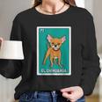 El Chihuahua Mexican Bingo Card Long Sleeve T-Shirt Gifts for Her