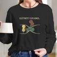 Electricity Explained Funny Ohm Volt Ampe Physics Long Sleeve T-Shirt Gifts for Her