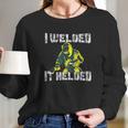 Electro Welding For Men Funny Welder Long Sleeve T-Shirt Gifts for Her