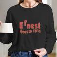 Ernest Goes To Syria Long Sleeve T-Shirt Gifts for Her