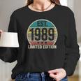 Est 1989 - 32 Years Old - 32Nd Birthday Gift Vintage Retro Long Sleeve T-Shirt Gifts for Her