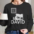 Ew David Schitts Creek Shirt Long Sleeve T-Shirt Gifts for Her