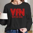 Very Fake News Network Long Sleeve T-Shirt Gifts for Her