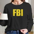 Fbi Federal Bureau Of Investigation Logo Long Sleeve T-Shirt Gifts for Her