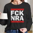 Fck Nra Long Sleeve T-Shirt Gifts for Her