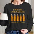 Fighting Virus One Bottle At A Time Long Sleeve T-Shirt Gifts for Her