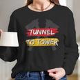 Firefighter Tunnel To Tower Firefighter V2 Long Sleeve T-Shirt Gifts for Her