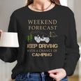 Weekend Forecast Jeep Driving CampingShirts Long Sleeve T-Shirt Gifts for Her