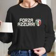 Forza Azzurri Italy Italia Soccer Team Fan Logo Long Sleeve T-Shirt Gifts for Her