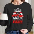 The Fox Body Notch Above The Rest Long Sleeve T-Shirt Gifts for Her