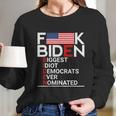 Fuck Biden Biggest Idiot Ever Long Sleeve T-Shirt Gifts for Her