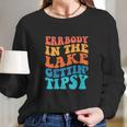 Funny Everybody In The Lake Getting Tipsy Retro Groovy Long Sleeve T-Shirt Gifts for Her