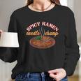 Funny Spicy Ramen Noodle Champ Love Spicy Noodles Long Sleeve T-Shirt Gifts for Her