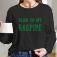 Funny St Patricks Day Bagpipe For Men St Paddy Long Sleeve T-Shirt Gifts for Her