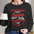 Funny Trainspotter Saying Trainspotting Steam Locomotive Gift Long Sleeve T-Shirt Gifts for Her