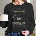 All Gave Some Some Gave All Memorial Day Remember 2022 Trend Long Sleeve T-Shirt Gifts for Her