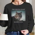 Gentle Giant Maine Coon Long Sleeve T-Shirt Gifts for Her