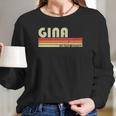 Gina Gift Name Personalized Retro Vintage 80S 90S Birthday Long Sleeve T-Shirt Gifts for Her