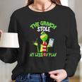 The Grinch Stole My Lesson Plan Long Sleeve T-Shirt Gifts for Her