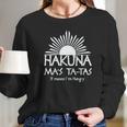 Hakuna Mas Tatas Parody Funny Romper Long Sleeve T-Shirt Gifts for Her