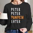 Halloween Costume Peter Peter Pumpkin Eater Long Sleeve T-Shirt Gifts for Her