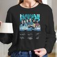 Hawaii Five-0 2010-2019 9 Seasons 218 Episodes Signatures Shirt Long Sleeve T-Shirt Gifts for Her