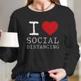 I Heart Social Distancing Funny Letter Graphic Long Sleeve T-Shirt Gifts for Her