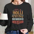 Holli Thing Long Sleeve T-Shirt Gifts for Her