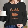 Its Like A Contiki Tour Getting On And Off Buses Getting Pissed Long Sleeve T-Shirt Gifts for Her