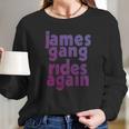 The James Gang Band Tshirt Long Sleeve T-Shirt Gifts for Her