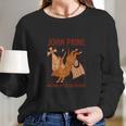 John Prine Original Bitter Southerner Long Sleeve T-Shirt Gifts for Her