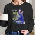 John Wick He Was The One You Send To Kill The Fuking Boogeyman Long Sleeve T-Shirt Gifts for Her