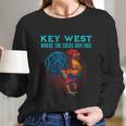 Key West Florida Where The Cocks Run Free Long Sleeve T-Shirt Gifts for Her