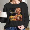 Kobe Bryant Heros Come And Go But Legends Are Forever Long Sleeve T-Shirt Gifts for Her