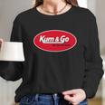 Kum And Go We Go All Out Long Sleeve T-Shirt Gifts for Her