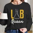 Lab Tech Queen Med Technician Funny Gift Supervisor Coworker Long Sleeve T-Shirt Gifts for Her