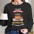 Las Vegas Gambling Retiree Lucky Casino Long Sleeve T-Shirt Gifts for Her