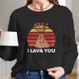 I Lava You Retro Clothing Gift For Him Her Funny Valentine Long Sleeve T-Shirt Gifts for Her