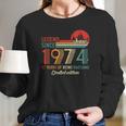 Legend Since June 1974 47 Years Old Born June 1974 Ver2 Long Sleeve T-Shirt Gifts for Her