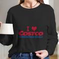 I Love Costco Long Sleeve T-Shirt Gifts for Her