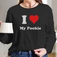 I Love My Pookieheart My Pookie Long Sleeve T-Shirt Gifts for Her