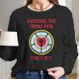 Lutheran Funny Humble 95 Theses Martin Luther Reformation Long Sleeve T-Shirt Gifts for Her