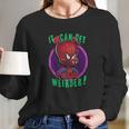 Mad Engine Spider Ham I Can Get Weirder Long Sleeve T-Shirt Gifts for Her