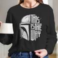 The Mandalorian This Is The Way Basic Gift Long Sleeve T-Shirt Gifts for Her