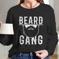 Mens Beard Gang Funny Bearded Man Male Facial Hair Long Sleeve T-Shirt Gifts for Her